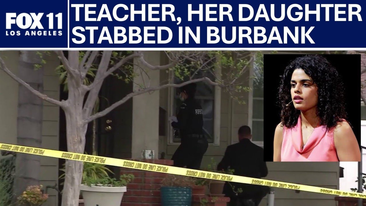 First grade teacher and her daughter stabbed in Burbank | FOX 11 LA ...