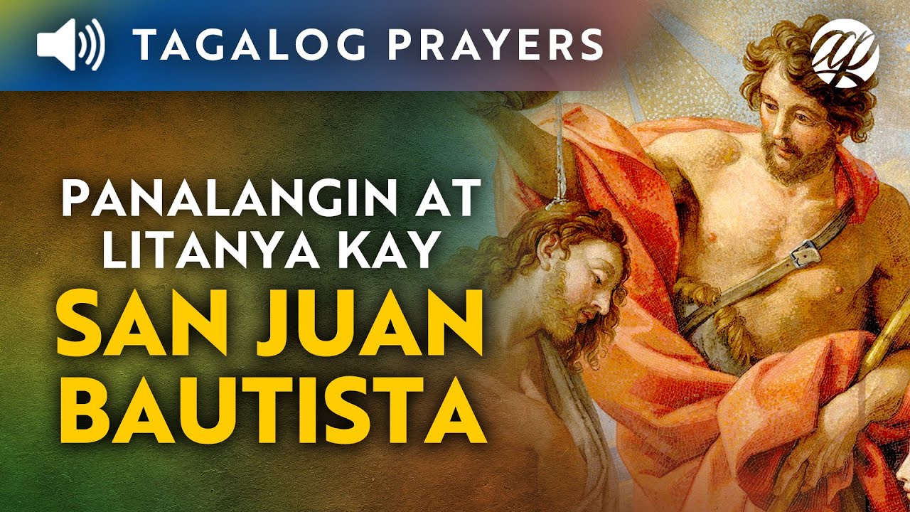 Panalangin at Litanya kay San Juan Bautista • Tagalog St. John the