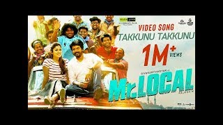 Mr Local Takkunu Takkunu Song Sivakarthikeyan Nayanthara Hiphop Tamizha M Rajesh