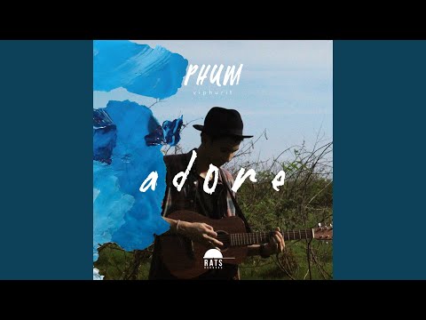Adore - Phum Viphurit