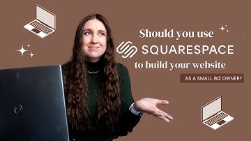 Should You Use Squarespace to Build Your Website as a Small Business Owner