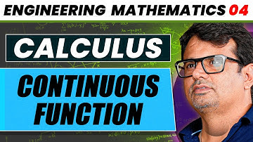 Engineering Mathematics | Continuous Function | Calculus by GP Sir