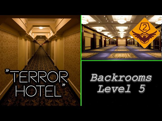 The Backrooms Files: Level 5 - Terror Hotel 