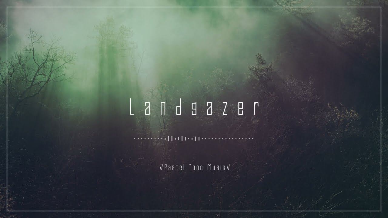 【Ambient / Epic / Ethnic】Landgazer【ruha / Pastel Tone Music】