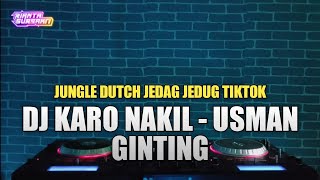 Dj Nakil Usman Ginting - Jungle Dutch Karo Viral Tiktok Full Bass Terbaru 2023
