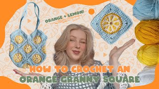 How to crochet an orange / lemon granny square (easy tutorial!)