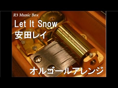 Let It Snow/安田レイ【オルゴール】 (ソニーヘッドホン「MDR-10RC」CMソング)