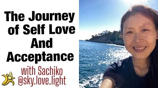 The Journey of Self Love and Acceptance with Sachiko