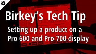 Birkey's Tech Tip: Creating a Product in the Pro 700 and Pro 600 Display