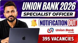 Union Bank SO IT Notification 2026 Out | 395 Vacancies screenshot 4