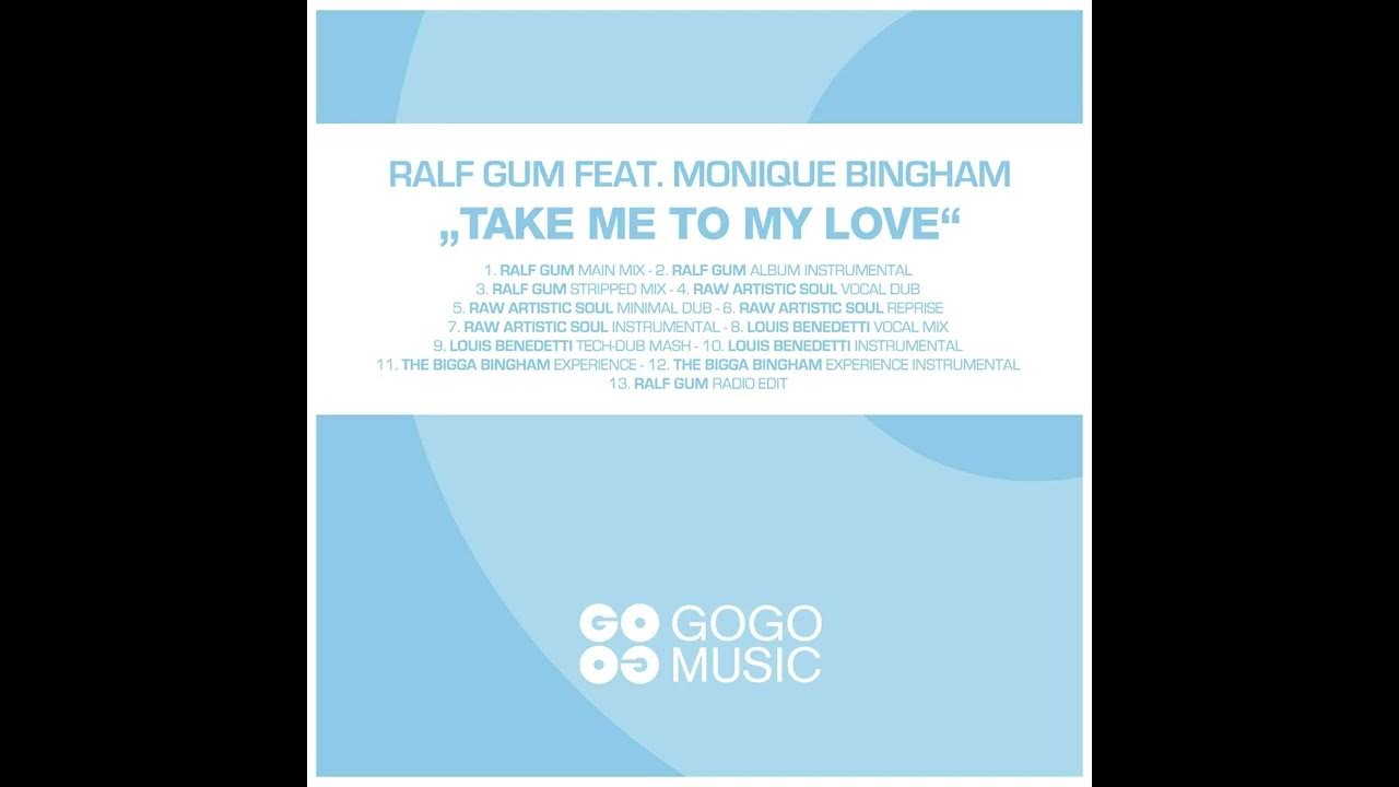 Ralf GUM Take Me To My Love Feat Monique Bingham Main Mix ralf-gum-take-me-to-my-love-feat-monique-bingham-main-mix