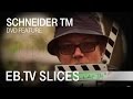 Schneider TM (Slices DVD Feature)