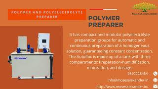 POLYMER AND POLYELECTROLYTE PREPARER