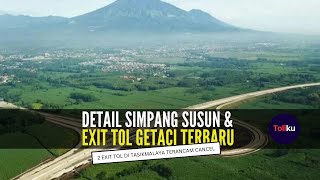 Detail Simpang Susun & Exit Tol Getaci Terbaru