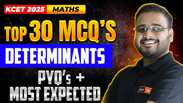 Top 30 KCET MCQs In Determinants | KCET Mathematics 📝🧲