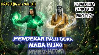 Back to Part 27: Green Dragon God Hammer Warrior Drama Series