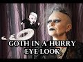 Goth in a Hurry Makeup Tutorial