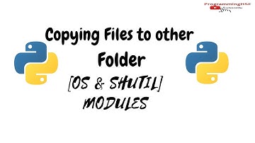 Copy file using Python | Python shutil module | Os module explained