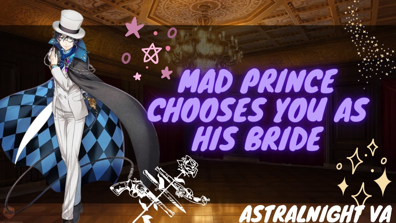 [ASMR ROLEPLAY] The Mad Prince Chooses You To Marry YouTube