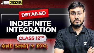 INDEFINITE INTEGRATION : Class 12 Maths || Complete Concept + PYQ