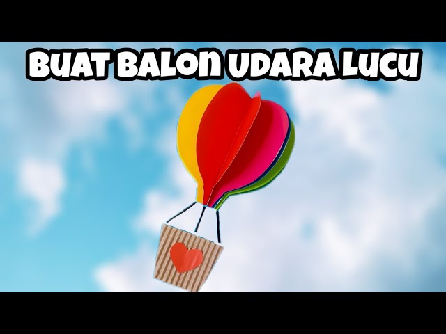 DIY Cute Hot Air Balloon class=