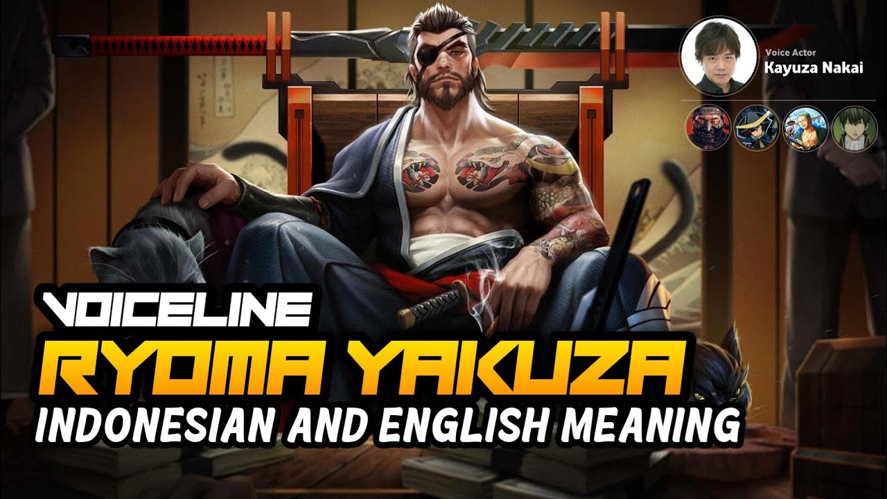 voiceline-ryoma-yakuza-english-indonesian-meaning-arena-of-valor