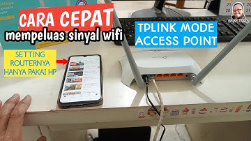 Begini Cara Cepat Setting TP LINK TL-WR840N Jadi Access Point Untuk Memperluas Sinyal Wifi