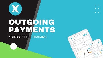 XoroERP Accounting Tutorial - Outgoing Payments