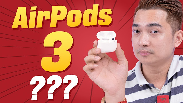 Airpod 3 đánh giá