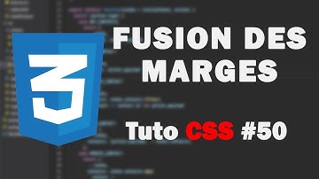 CSS : La Fusion des Marges