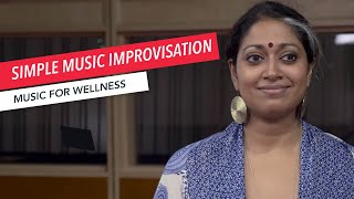 Simple Music Improvisation | Music Therapy | Music for Wellness 7/30