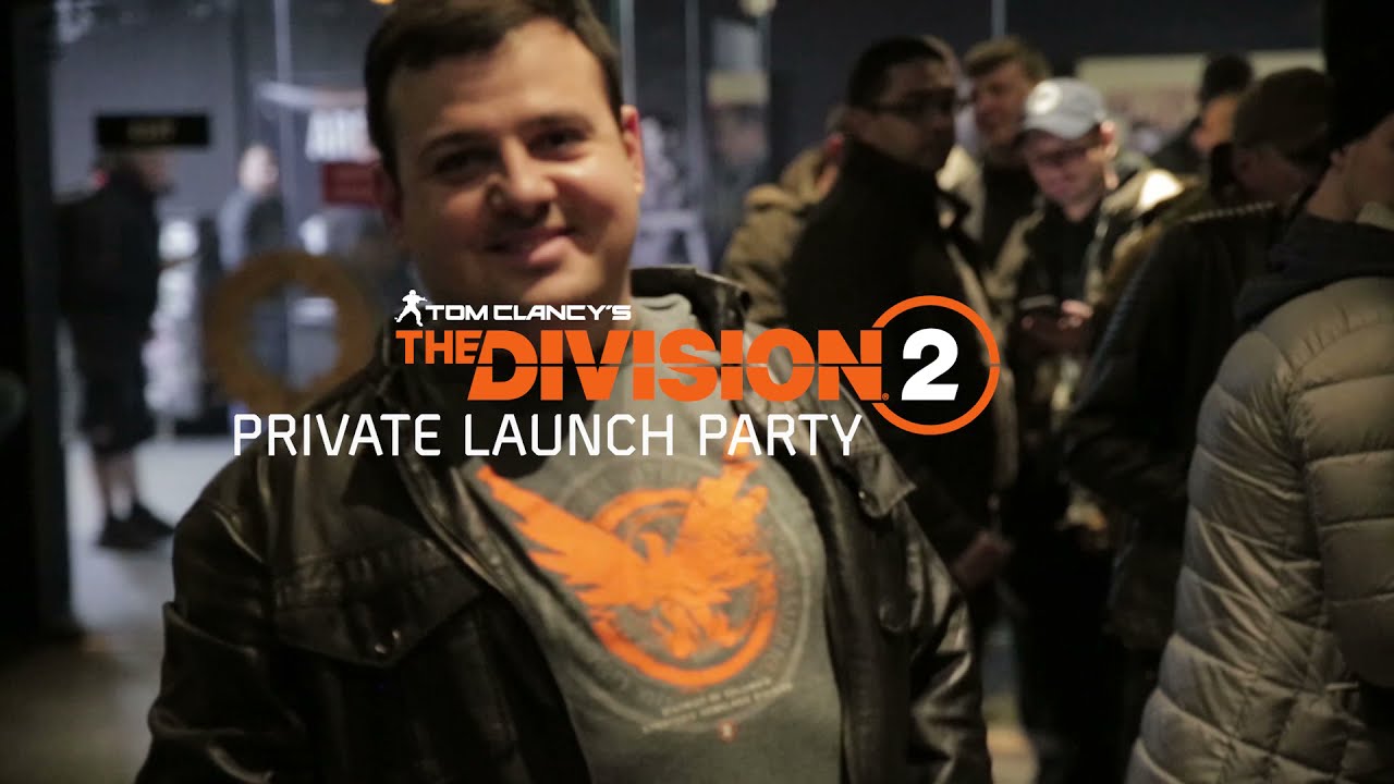 watch video: Launch Party for Tom Clancy’s The Division 2 