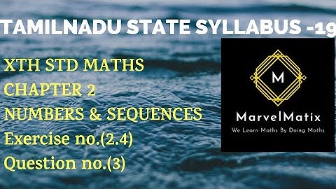 Class 10 Maths solutions in Tamil Exercise 2.4 Question 3 Chapter 2 Numbers & sequence பயிற்சி2.4