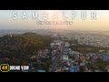 The new sambalpur city drone view 2022  my home my city tour