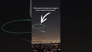Meteorite Bends Through Earths Atmosphere Changes Path