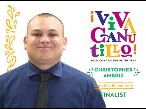 ¡Viva Canutillo Elementary School! ¡Viva Christopher Ambriz!