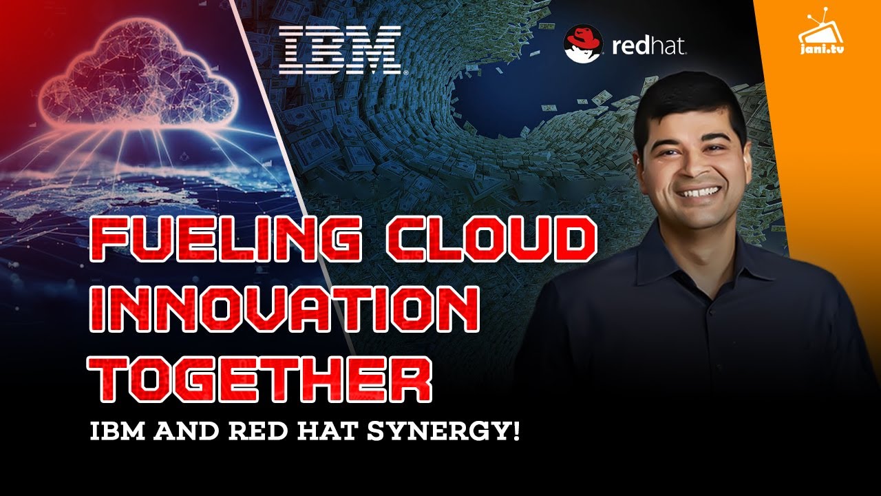 IBM & Red Hat | Empowering Cloud Growth & Autonomy | Ashesh Badani ...
