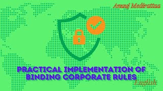 Practical Implementation Of Binding Corporate Rules, English Edition
