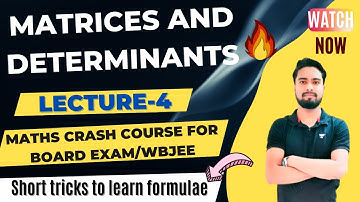 WBJEE MATHS CRASH COURSE🔥|MATRIX AND DETERMINANT|CBSE BOARD Maths|MATHS FOR WBJEE|LECTURE-4#cbse