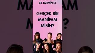 Gerçek Bi̇r Mani̇fam Misin Mani̇fest Testi̇ Izdık