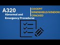 Cockpit Windshield / Window Cracked | A320 Abnormal and Emergency Procedures