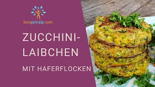 Zucchini-Laibchen (Bratlinge) mit Haferflocken