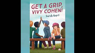 Get a Grip Vivy Cohen by Sarah Kapit Full book