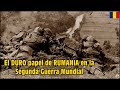 EL DURO PAPEL de RUMANÍA en la Segunda Guerra Mundial. (2/2)  By TRU