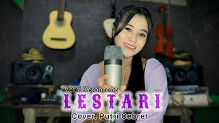 LESTARI (Wahyu F Giri) versi Keroncong~cover. PutriCebret |Roso Tresno kang sejati manggiho lestari