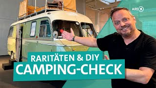 Camping-Check - DIY im Camping, die Raritäten unter Selbstbau-Campern | ARD Reisen