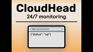 CloudHead 24/7 Monitoring for Python and More