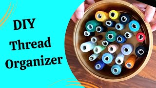 DIY thread storage/ how to turn a plastic container into a thread organizer