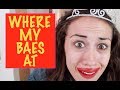 Where my baes at  original song by miranda sings