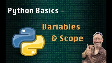 Python Basics - Variables & Scope